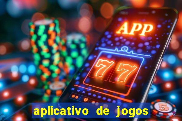 aplicativo de jogos que pagam de verdade